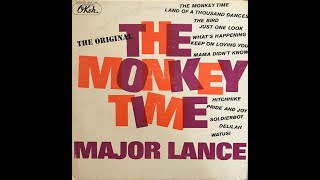 Major Lance The Monkey Time [upl. by Emersen813]