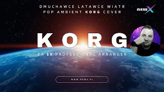 newX  Korg Pa5x  dmuchawce latawce wiatr [upl. by Adda]