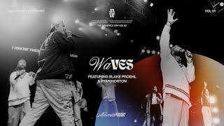 Waves  Maverick City Music  Blake Proehl  Ryan Horton Official Music Video [upl. by Melonie]