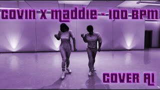 Maddie X Covin 100 BPM  Cover AI [upl. by Tia]