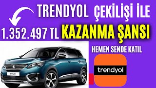 Trendyol Şanslı Çekiliş Araba  PeuGeot 5008 GT 15 BlueHDi  1352497 TL Araba Çekilişi Kazanma [upl. by Ocin]