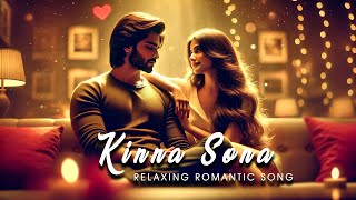 Kinna Sona  Official Music Video  Romantic Lofi Song  Love Song 2024 [upl. by Eizzil]