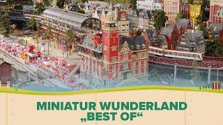 Miniatur Wunderland “Best of” [upl. by Brazee]