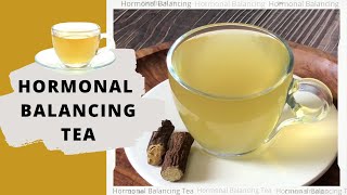 Hormonal Balancing Tea Recipe  How to Make Mulethi Tea for Weight loss Detox PCOS amp POCD  Hindi [upl. by Abby976]