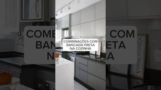 Combinações com bancada de granito preto São Gabriel ✨ arquitetura interiores cozinhadecorada [upl. by Ielirol]