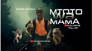 MTOTO WA MAMAfull movie Swahili African movie doubletenmovies [upl. by Peednas237]