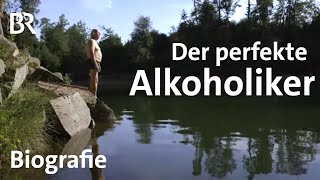 Nach der Sucht amp mit kaltem Entzug Der perfekte Alkoholiker  Lebenslinien  Biografie  BR [upl. by Elehcor]