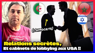 Maroc ou Israël  Le régime Algérien cherche la faveur de ses quotennemisquot  politique lobby usa [upl. by Eelana]