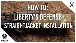 How To Libertys Defense straightJacket Installation [upl. by Mohun]