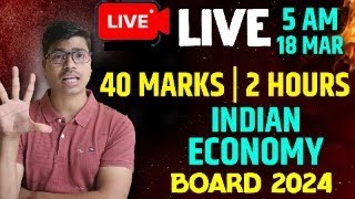 🔴LIVE  FULL SYLLABUS REVISION CLASS 12 INDIAN ECONOMIC DEVELOPMENT BOARD EXAM 2024  MUST WATCH [upl. by Miof Mela]