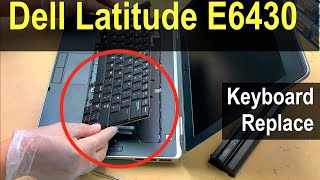 Dell Latitude E6430 Keyboard Replacement [upl. by Nitreb]