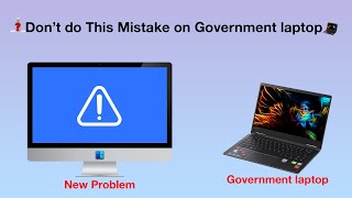 Dont do This Mistake on Government Laptop  Making Problems TheTechRider [upl. by Proudman846]