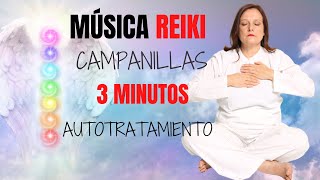 Musica Reiki campanas 3 minutos para AUTOTRATAMIENTO [upl. by Notanhoj]