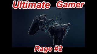 Ultimate Gamer Rage 2 [upl. by Skricki570]