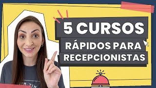 5 cursos rápidos para Recepcionistas [upl. by Oeflein]