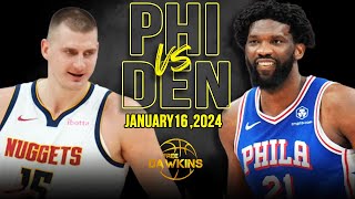 Philadelphia 76ers vs Denver Nuggets Full Game Highlights  January 16 2024  FreeDawkins [upl. by Nirel994]