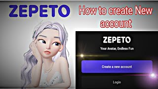 How create New account in Zepeto zepeto [upl. by Ydnas]