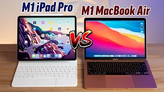 M1 iPad Pro 129 vs M1 MacBook Air  The BETTER Laptop [upl. by Accalia45]