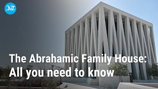 The Abrahamic Family House All you need to know [upl. by Ariay88]