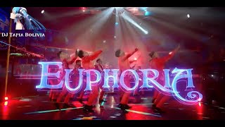 Lo Mas Escuchado lo mejor Mix Euphoria 2024  Dj Tapia Bolivia [upl. by Bernstein]