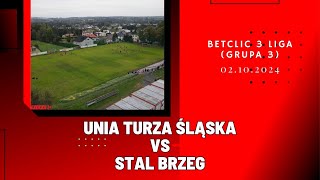 BETCLIC 3 LIGA UNIA TURZA ŚLĄSKA  STAL BRZEG SKRÓT MECZU [upl. by Libbie]