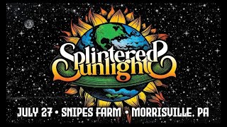 Splintered Sunlight  Full s2 in 4K Enhanced SBD Matrix Audio Music at Snipes  20240727 [upl. by Shien]