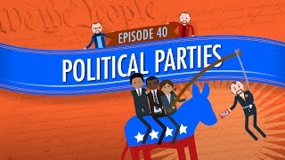 Political Parties Crash Course Government and Politics 40 [upl. by Duma]