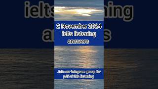 2 November 2024 ielts listening answer  Ielts Listening exam answers for 2 November ielts [upl. by Tenaej887]