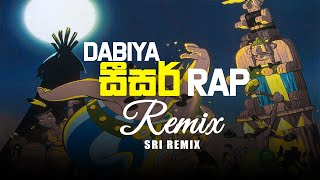 DABIYA සීසර් RAP  REMIX SRI REMIX [upl. by Lewie]