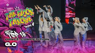 GO  Dance Competition  The Floor Throne Vol 9 [upl. by Airetnohs]