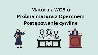 WOS Próbna matura z Operonem Postępowanie cywilne [upl. by Hesler]