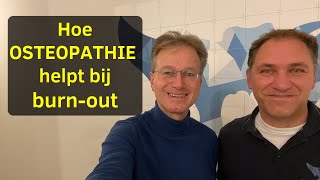 Hoe OSTEOPATHIE helpt bij burnout met Frans van Poppel [upl. by Bratton412]