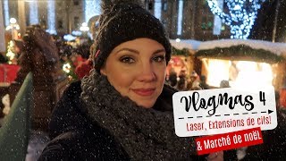 Vlogmas 4  Extensions de cils Laser amp Marché de Noël Décembre avec Mimi [upl. by Lexa]