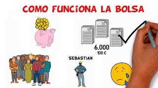 ¿Qué es la Bolsa Como funciona la Bolsa de valores  La Bolsa para Principiantes [upl. by Murphy410]