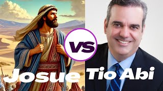 Josué 🆚 tío Abi comparando los líderes biblicos 🆚 los líderes corruptos actuales en RD [upl. by Ezarras505]