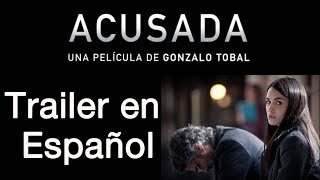 ACUSADA  Trailer en Español  Dolores  Lali Esposito  Gael García Bernal  Leonardo Sbaraglia [upl. by Fiel570]