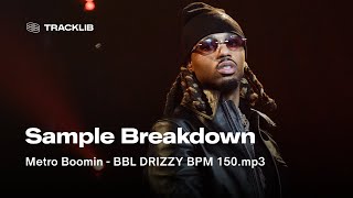 Sample Breakdown Metro Boomin  BBL Drizzy [upl. by Thane]