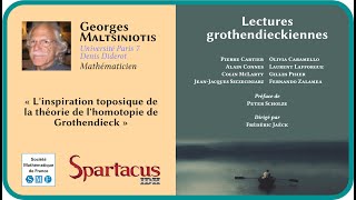 Georges Maltsiniotis  « Linspiration toposique de la théorie de lhomotopie de Grothendieck » [upl. by Enilra]