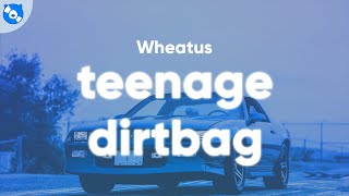 Wheatus  Teenage Dirtbag Clean  Lyrics [upl. by Christal]