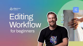 Beginners Guide to Editing Workflow  Aftershoot Academy [upl. by Hobey834]
