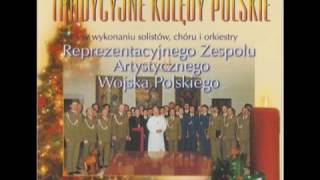 Tradycyjne Kolędy  Chór Wojska Polskiego [upl. by Lrub]