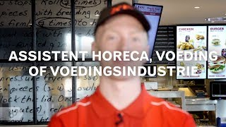 Praktijkleren Assistent horeca voeding of voedingsindustrie [upl. by Enomyar]