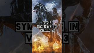 Top 6 Symbiotes in Venom 3🔥💯🔥 venom3 marvel sony symbiote subscribe like [upl. by Lyrac]