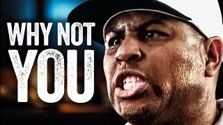 WHY NOT YOU  Powerful Motivational Speech  Eric Thomas [upl. by Naffets]