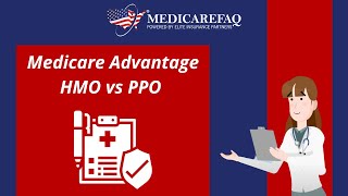 Medicare Advantage HMO vs PPO [upl. by Elimac]