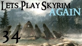 Lets Play Skyrim Again  Chapter 1 Part 34 [upl. by Odradlig223]