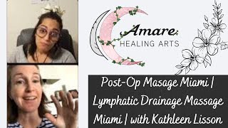 PostOp Masage Miami  Lymphatic Drainage Massage Miami  with Kathleen Lisson [upl. by Arfihs]