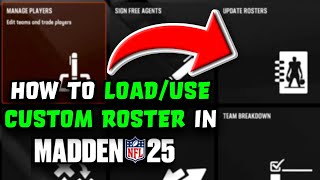 Madden 25  How To Load and Use Custom Roster For Franchise [upl. by Trygve]