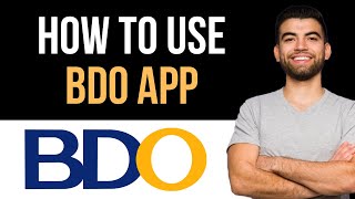 ✅ How To Use BDO App Easy Guide [upl. by Ennaerb]