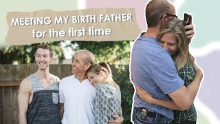 Meeting My Birth Father For The First Time ♡ My Adoption Story [upl. by Latreese]